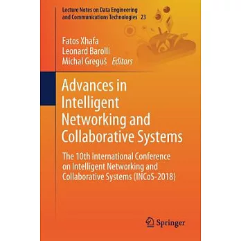 Advances in Intelligent Networking and Collaborative Systems: The 10th International Conference on Intelligent Networking and Co