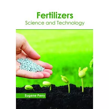 Fertilizers: Science and Technology