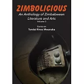Zimbolicious Anthology: An Anthology of Zimbabwean Literature and Arts