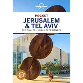 Lonely Planet Pocket Jerusalem & Tel Aviv: Top Sights, Local Experiences