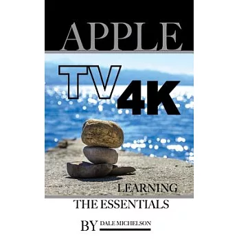 Apple TV 4k: Learning the Essentials