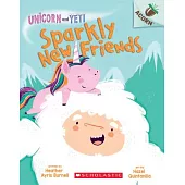 Sparkly New Friends (Unicorn and Yeti #1)