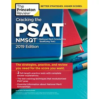 The Princeton Review Cracking the PSAT/NMSQT With 2 Practice Test 2019: The Strategies, Practice, and Review You Need for the Sc