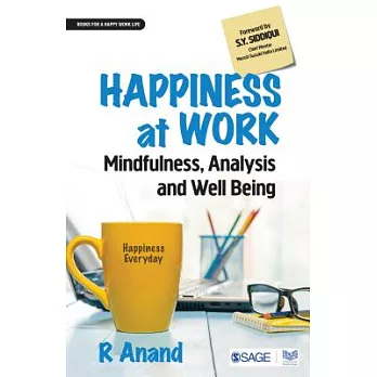 Happiness at Work: Mindfulness, Analysis and Well-being