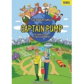 The Adventures of Captain Pump: The World’s First Fitness Superhero!