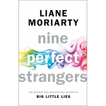 Nine Perfect Strangers: From the bestselling author of Big Little Lies