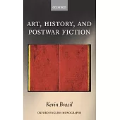 Art, History, and Postwar Fiction