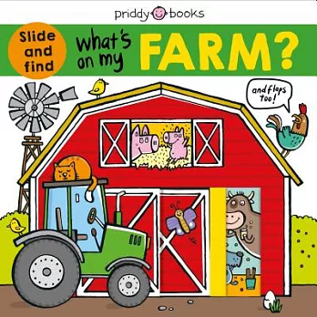 What’s on My Farm?: A Slide-And-Find Book with Flaps
