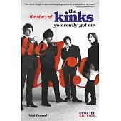 You Really Got Me: The Story of the Kinks