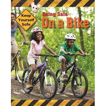 Keep Yourself Safe: Being Safe on a Bike