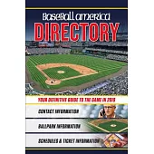 Baseball America 2019 Directory: Who’s Who in Baseball, and Where to Find Them