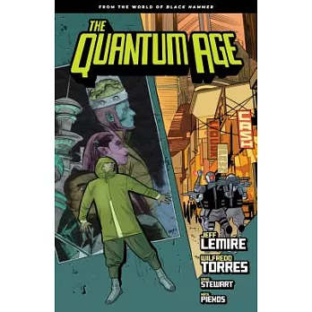 The Quantum Age from the World of Black Hammer 1