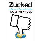 Zucked : The Education of an Unlikely Activist