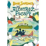 獵書遊戲 3：逃出惡魔島  The Alcatraz Escape (The Book Scavenger series, 3)
