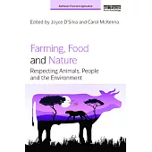 Farming, Food and Nature: Respecting Animals, People and the Environment