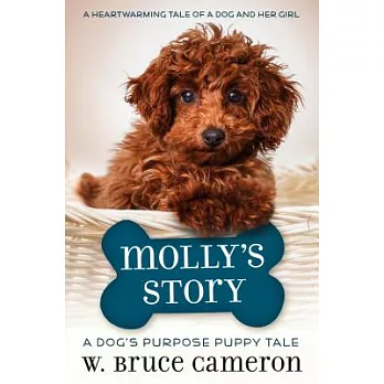 Molly’s Story: A Dog’s Purpose Puppy Tale