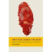 Written Under the Skin: Blood and Intergenerational Memory in South Africa