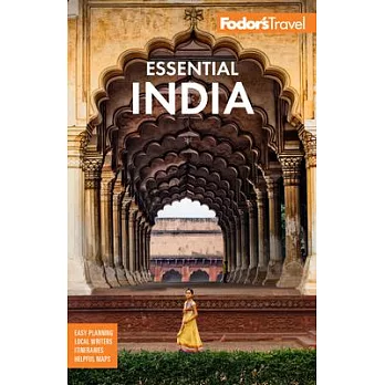 Fodor’s Essential India: With Delhi, Rajasthan, Mumbai & Kerala