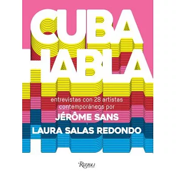 Cuba Talks (Spanish Edition): Interviews with 28 Contemporary Artists