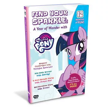 Find Your Sparkle: A Year of Wonder With My Little Pony