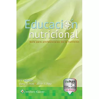 Educación nutricional / Nutrition Education: Guia para profesionales de la nutricion /Guide for Nutrition Professionals