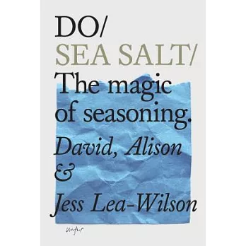 Do Sea Salt: The Magic of Seasoning