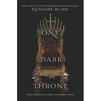 Three dark crowns 2 : one dark throne