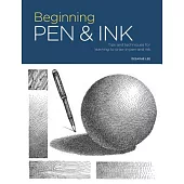 Portfolio: Beginning Pen & Ink: Tips and Techniques for Learning to Draw in Pen and Ink