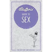 Bluffer’s Guide to Sex: Instant Wit and Wisdom