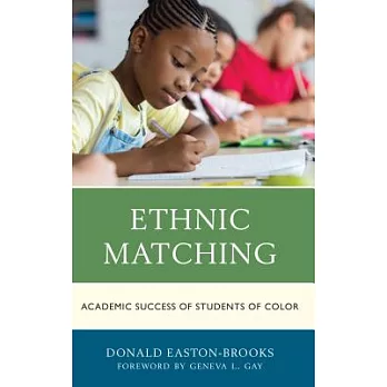 Ethnic Matching: Academic Success of Students of Color