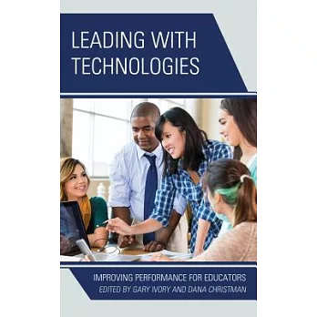 Leading with Technologies: Improving Performance for Educators
