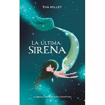 La última sirena/ The Last Mermaid