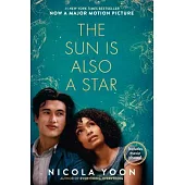 The Sun Is Also a Star: Movie Tie-in Edition