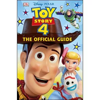 Toy Story 4: The Official Guide