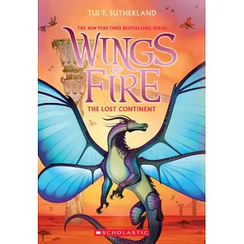 Wings of Fire (11) : the lost continent /