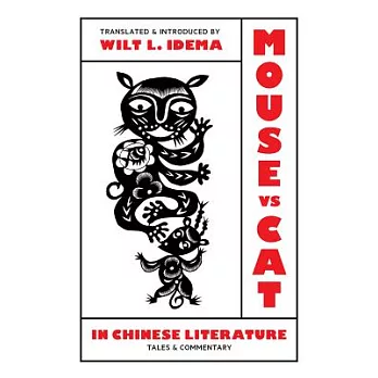 Mouse vs. Cat in Chinese Literature: Tales and Commentary