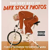 The Very Best of Dark Stock Photos: F*cked Up Photography for a Messed Up World