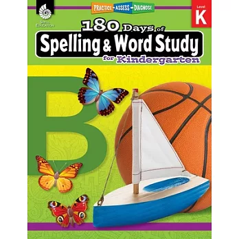 180 Days of Spelling & Word Study for Kindergarten: Practice, Assess, Diagnose