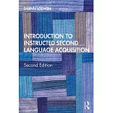 Introduction to Instructed Second Language Acquisition