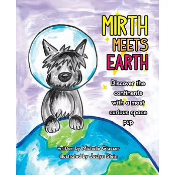 Mirth Meets Earth: Discover the Continents With a Most Curious Space Pup