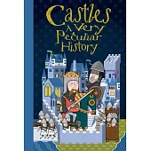 Castles: A Very Peculiar History(tm)