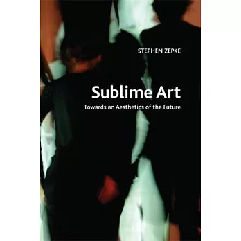 Sublime Art: Towards an Aesthetics of the Future