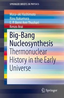 Big-Bang Nucleosynthesis: Thermonuclear History in the Early Universe