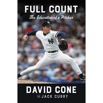 Full Count: The Education of a Pitcher