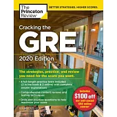 The Princeton Review Cracking the GRE 2020: The Strategies, Practice, and Review You Need for the Score You Want