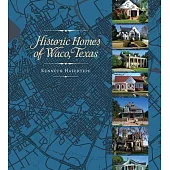Historic Homes of Waco, Texas