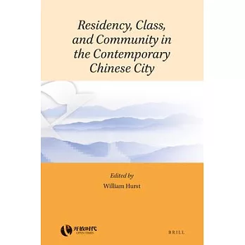 Residency, Class, and Community in the Contemporary Chinese City