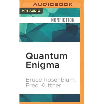 Quantum Enigma: Physics Encounters Consciousness