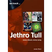 Jethro Tull: Every Album, Every Song