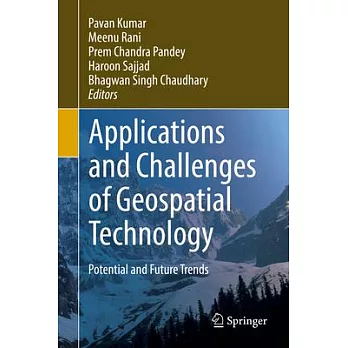 Applications and Challenges of Geospatial Technology: Potential and Future Trends